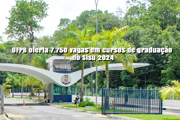 UFPB Oferta 7.750 Vagas Em Cursos De Graduação No Sisu 2024 ...